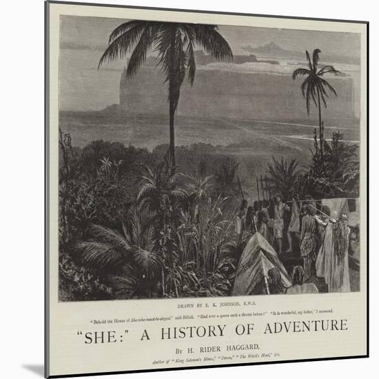 She, a History of Adventure-Edward Killingworth Johnson-Mounted Giclee Print