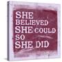 She Believed She Could, So She Did - Lavender-null-Stretched Canvas