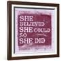 She Believed She Could, So She Did - Lavender-null-Framed Art Print