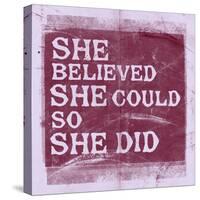 She Believed She Could, So She Did - Lavender-null-Stretched Canvas