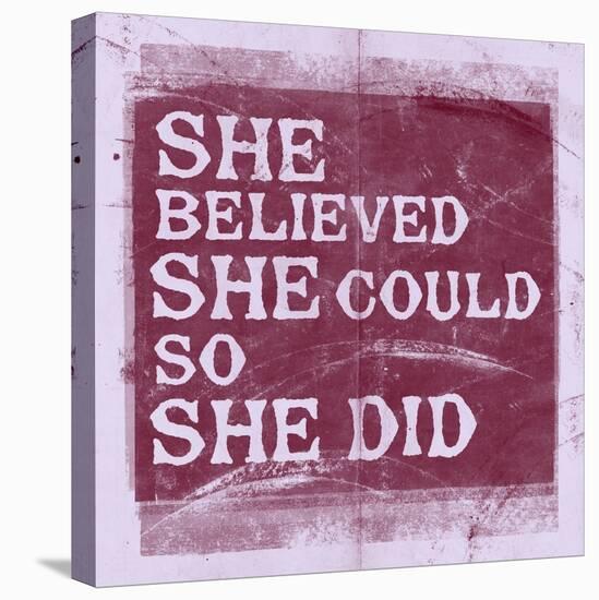 She Believed She Could, So She Did - Lavender-null-Stretched Canvas