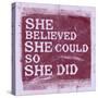 She Believed She Could, So She Did - Lavender-null-Stretched Canvas