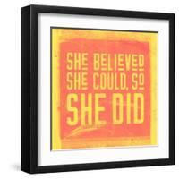 She Believed She Could, So She Did - Yellow-null-Framed Art Print