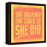 She Believed She Could, So She Did - Yellow-null-Framed Stretched Canvas