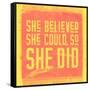 She Believed She Could, So She Did - Yellow-null-Framed Stretched Canvas