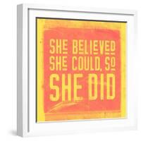 She Believed She Could, So She Did - Yellow-null-Framed Art Print