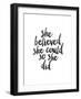 She Believed She Could so she Did-Brett Wilson-Framed Art Print