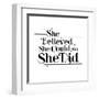 She Believed She Could, So She Did-null-Framed Art Print