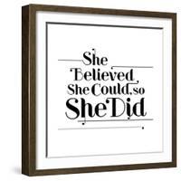 She Believed She Could, So She Did-null-Framed Art Print