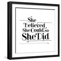 She Believed She Could, So She Did-null-Framed Art Print