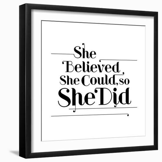 She Believed She Could, So She Did-null-Framed Art Print