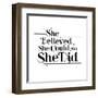 She Believed She Could, So She Did-null-Framed Art Print