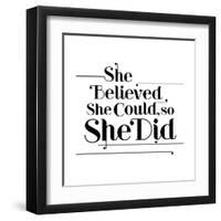 She Believed She Could, So She Did-null-Framed Art Print