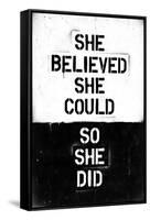 She Believed She Could, So She Did-null-Framed Stretched Canvas