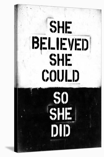 She Believed She Could, So She Did-null-Stretched Canvas