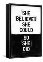 She Believed She Could, So She Did-null-Framed Stretched Canvas