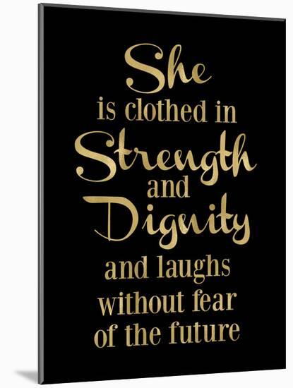 She Is Clothed in Strength Golden Black-Amy Brinkman-Mounted Art Print