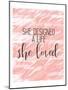 She Loved 1-Kimberly Allen-Mounted Art Print