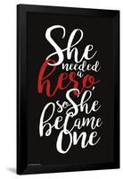 She needed a hero, so she became one-Trends International-Framed Poster