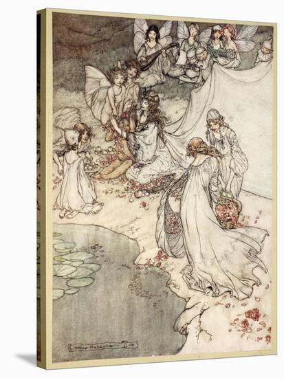 She Never Had So Sweet a Changeling, Illustration from 'Midsummer Nights Dream'-Arthur Rackham-Stretched Canvas