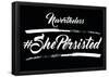 She Persisted - Noir-null-Framed Poster