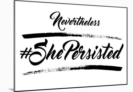She Persisted-null-Mounted Poster