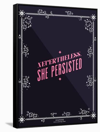 She Persisted-Cat Coquillette-Framed Stretched Canvas