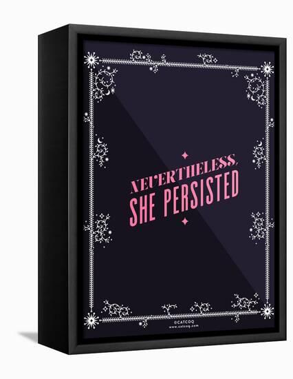 She Persisted-Cat Coquillette-Framed Stretched Canvas