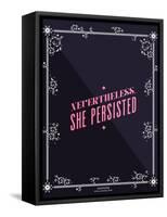 She Persisted-Cat Coquillette-Framed Stretched Canvas