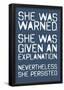 She Was Warned. She Persisted-null-Framed Poster