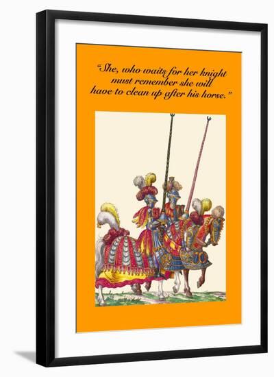 She Who Waits for Her Knight Must Clean Up after His Horse-Hugh Clark-Framed Art Print