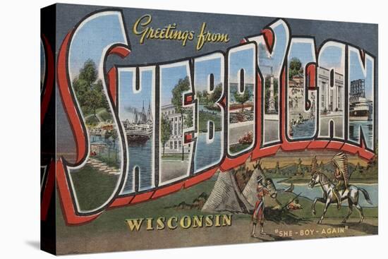 Sheboygan, Wisconsin - Large Letter Scenes-Lantern Press-Stretched Canvas