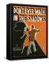 Sheet Music Cover, Don't Ever Walk in the Shadows-null-Framed Stretched Canvas