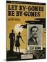 Sheet Music Cover, Let By-Gones Be By-Gones-null-Mounted Art Print
