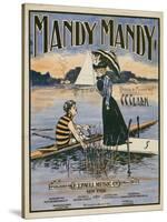 Sheet Music Covers: “Mandy Mandy” Words and Music by Charles Clinton Clark, 1901-null-Stretched Canvas