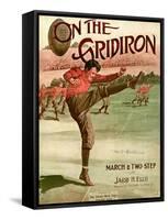 Sheet Music Covers: “On the Gridiron” Composed by Jacob H. Ellis, 1911-null-Framed Stretched Canvas