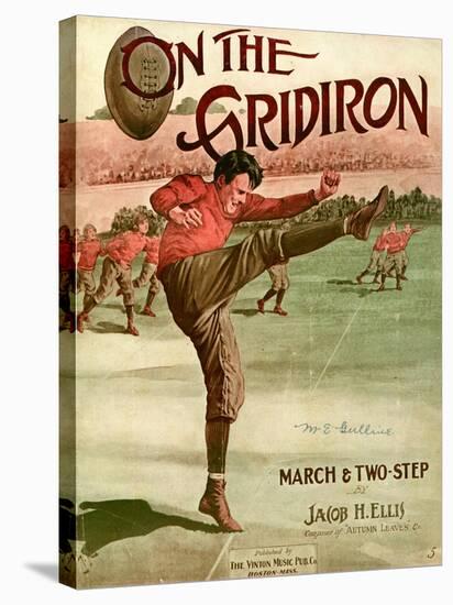 Sheet Music Covers: “On the Gridiron” Composed by Jacob H. Ellis, 1911-null-Stretched Canvas