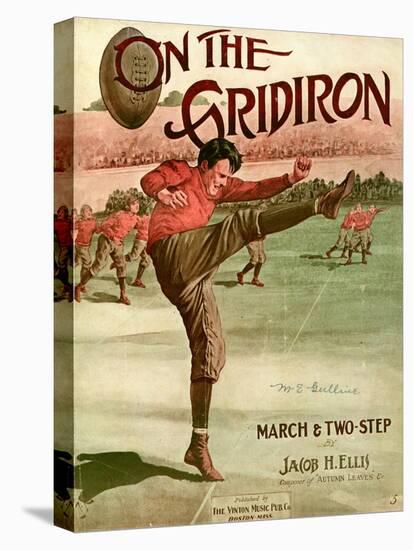 Sheet Music Covers: “On the Gridiron” Composed by Jacob H. Ellis, 1911-null-Stretched Canvas