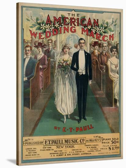 Sheet Music Covers: “The American Wedding March” Composed by E. T. Paull, 1918-null-Stretched Canvas