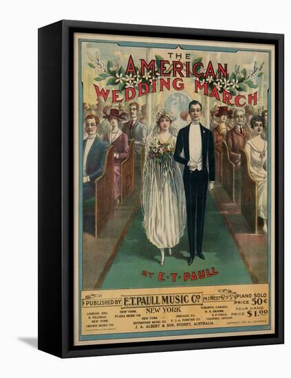 Sheet Music Covers: “The American Wedding March” Composed by E. T. Paull, 1918-null-Framed Stretched Canvas