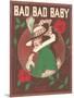 Sheet Music for Bad Bad Baby-null-Mounted Art Print