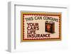 Shell Your Car's Lifeinsurance-null-Framed Art Print