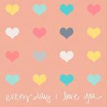 Everyday I Love You on Pink-Shelley Lake-Art Print