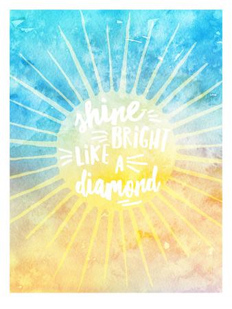 Shine Bright Like A Diamond' Print - Amy Brinkman Shine Bright Like A Diamond' Print - Amy Brinkman