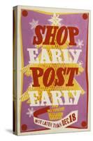 Shop Early, Post Early-W Machan-Stretched Canvas