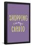Shopping Is My Cardio-null-Framed Poster
