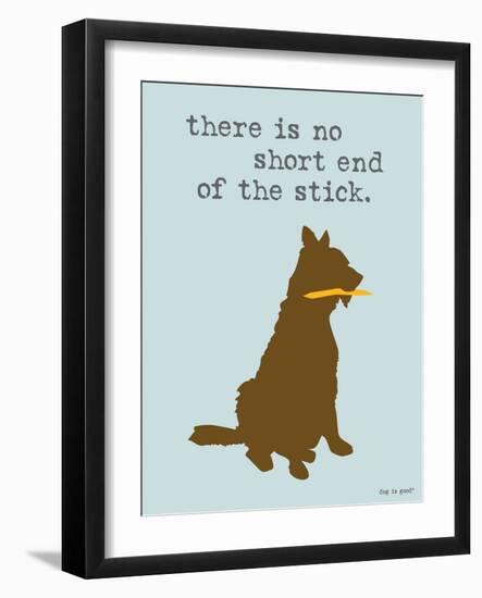 Short End Of Stick-Dog is Good-Framed Art Print