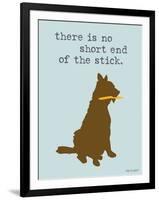 Short End Of Stick-Dog is Good-Framed Art Print