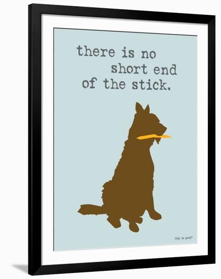 Short End Of Stick-Dog is Good-Framed Art Print