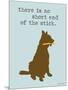 Short End Of Stick-Dog is Good-Mounted Art Print